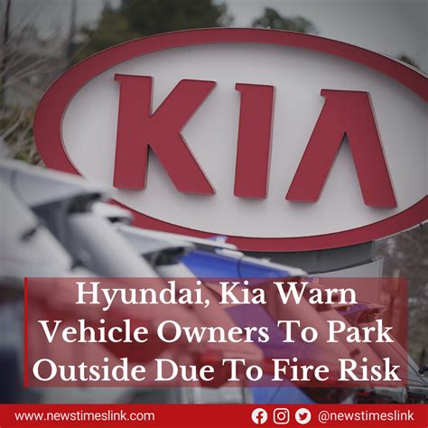 Hyundai, Kia warn drivers of 90,000 vehicles to park outside due to fire risk